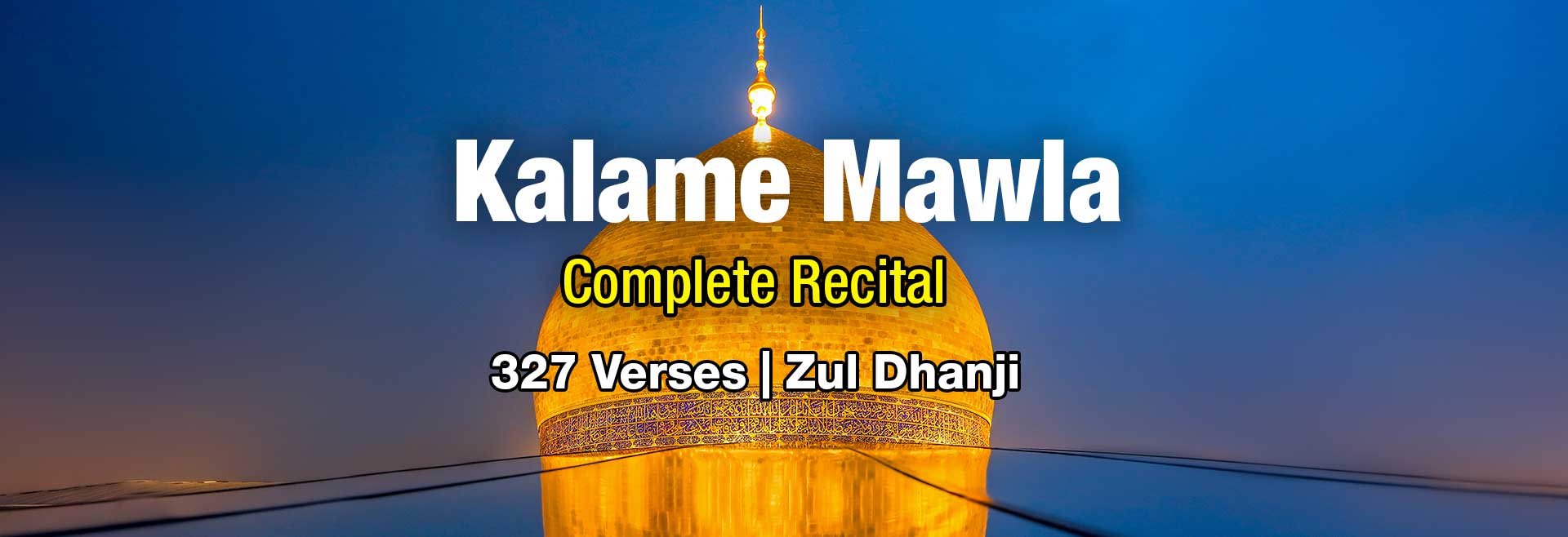 Kalame Mawla - Complete Recital